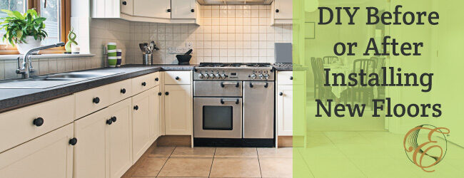 DIY Before or After Installing New Flooring