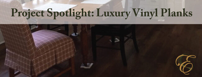 Project Spotlight: Luxury Vinyl Planks