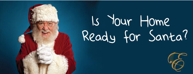 Is Your Home Ready for Santa?